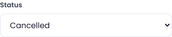 Cancelled status selected.