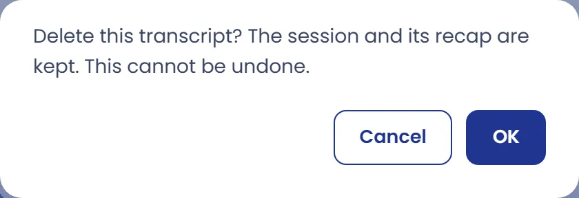 To delete the transcript
