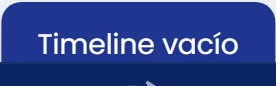 Si el timeline está vacío