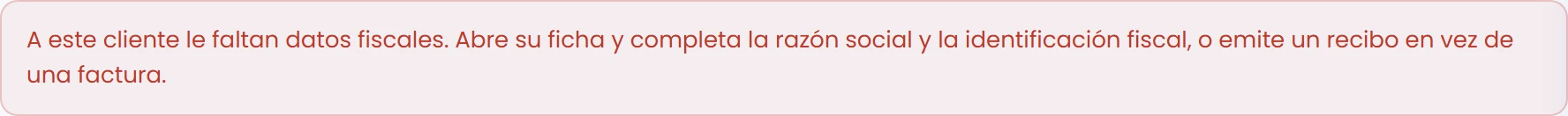 Si faltan datos fiscales del cliente