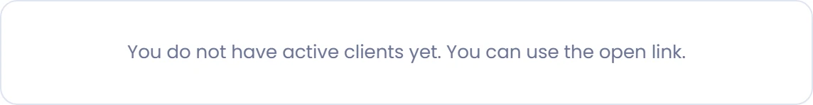 If you have no active clients