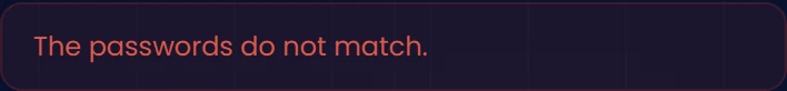 If passwords do not match