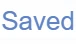 Wait for the saved confirmation