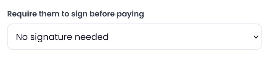Decide whether signing is required before paying