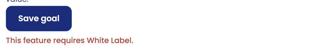 If “This feature requires White Label” appears