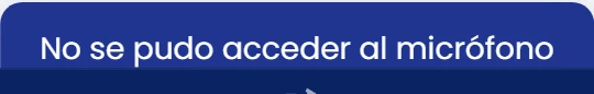 Si no puede acceder al micrófono